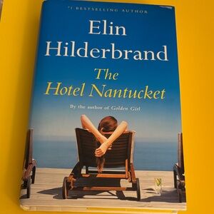 5/$5 Elin Hilderbrand “the Hotel Nantucket”. Hardcover